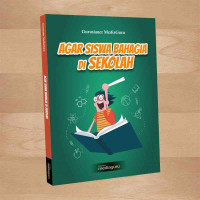 Image of AGAR SISWA BAHAGIA DI SEKOLAH
