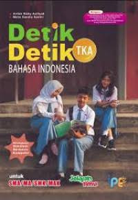 Image of Detik Detik TKA Bahasa Indonesia