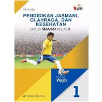 Image of Pendidikan Jasmani, Olahraga dan Kesehatan Kelas X