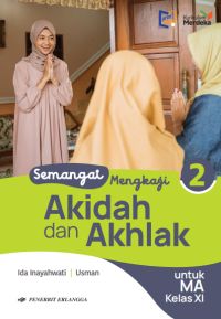 Image of Semangat Mengkaji Akidah dan Akhlak Kelas XI